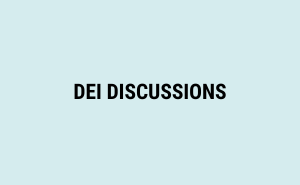 DEI-Discussions